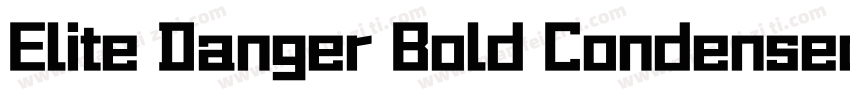Elite Danger Bold Condensed Bold Co字体转换